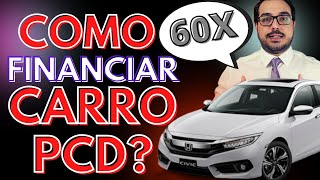 Tudo sobre como financiar um carro PCD Quais as linhas de crédito e requisitos do financiamento PCD [upl. by Schroder]