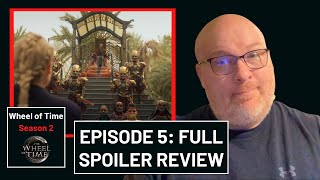 Episode 5 Full Spoiler Review  Wheel of Time Season 2 [upl. by Mcnamee]