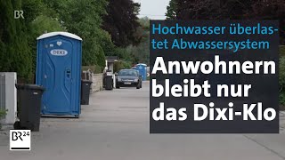 DixiKlos für Anwohner Hochwasser überlastet Abwassersysteme  Abendschau  BR24 [upl. by Suqram487]