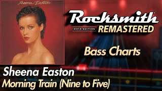 Sheena Easton  Morning Train Nine to Five  Rocksmith® 2014 Edition  Bass Chart [upl. by Drawoh901]