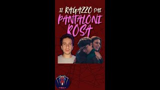 IL RAGAZZO DAI PANTALONI ROSA [upl. by Ilyssa]