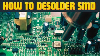 How to Desolder SMD Components [upl. by Esilec]