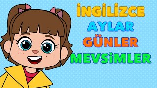 ÇOCUKLAR İÇİN İNGİLİZCE ÖĞRENME VİDEOLARI 1 İNGİLİZCE AYLAR GÜNLER MEVSİMLER [upl. by Nrobyalc359]