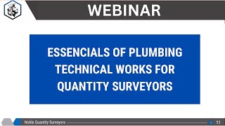 Webinar  ESSENCIALS OF PLUMBINGTECHNICAL WORKS FOR QUANTITY SURVEYORS  080924 [upl. by Buehrer]