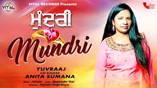 Mundri  Yuvraaj ft Anita Sumana  Punjabi Songs  New Songs  Vital Records [upl. by Acnayb33]