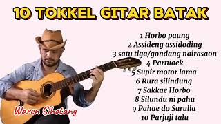 10 TOKKEL GITAR BATAK Populer  Uning unangan Gitar Ras Kecapi Waren Sihotang [upl. by Carberry]