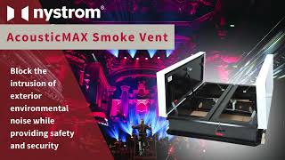 Nystrom AcousticMAX™ Smoke Vent [upl. by Hedges935]