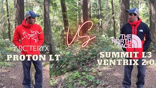 Arcteryx Proton LT VS The North Face Summit L3 Ventrix 20 Jacket Battle Showdown [upl. by Soane]