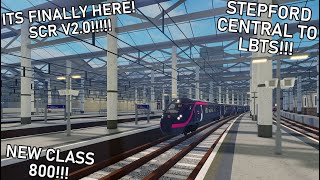 SCR V20 IS HERE  NEW UPDATE  Class 800  Stepford Central to LlynbytheSea [upl. by Callean263]