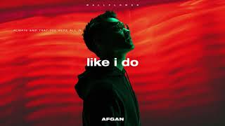 Afgan  like i do Visualizer [upl. by Aroz]