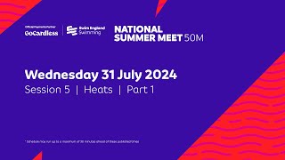 GoCardless Swim England National Summer Meet 2024 50m  Session 5  Heats  Part 1  0830 [upl. by Yajiv]