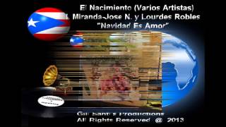 Ismael Miranda Jose Nogueras y Lourdes Robles nos interpretan quotNavidad Es Amorquot [upl. by Vullo]