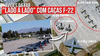 KC390 e A29s quotladoaladoquot com caças F22 Veja a bela chegada das aeronaves brasileiras na FIDAE [upl. by Akyssej]