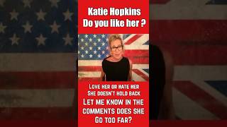 Katie Hopkins love her or loathe her  politicscelebritysocialmedia [upl. by Akerdna]