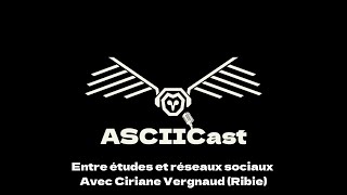 Entre études et réseaux sociaux  Avec Ciriane Vergnaud Ribie [upl. by Ahsienaj]