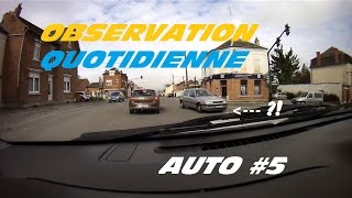 ► Observation Quotidienne 5 Auto  un fou une mercedes du piéton ◄ [upl. by Gearhart969]