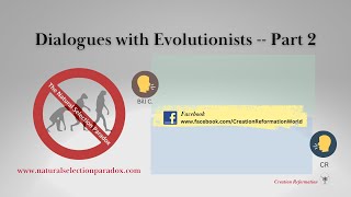 Dialogues with EvolutionistsPart 2 [upl. by Brest]