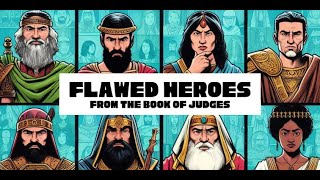 Flawed Heroes Judges 7122  11AM Service  3rd November 2024 [upl. by Nivart818]