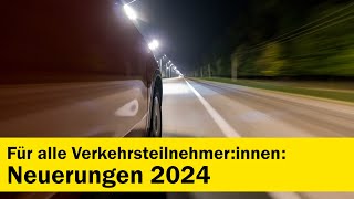 Neuerungen 2024 im österreichischen Straßenverkehr  ÖAMTC [upl. by Eedoj277]