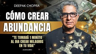 Esto HACEN Los Más EXITOSOS Para CREAR ABUNDANCIA En Sus Vidas  Deepak Chopra MEDITACIÓN Español [upl. by Anzovin]