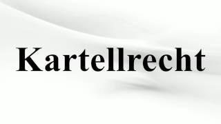 Kartellrecht [upl. by Guglielma]