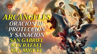 ORACION a los 3 ARCANGELES  PROTECCION Y SANACION [upl. by Ennayelhsa]