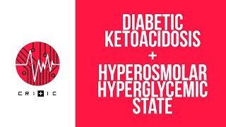 Diabetic ketoacidosis DKA amp Hyperosmolar hyperglycemic state HHS [upl. by Atsyrc443]