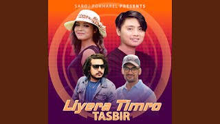 Liyera Timro Tasbir [upl. by Enitsenrae]