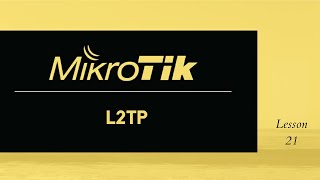 L2TP Configuration  MikroTik [upl. by Melburn35]