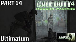 Ultimatum  Call of Duty 4 Modern Warfare 2007  Veteran  Part 14 [upl. by Etac]