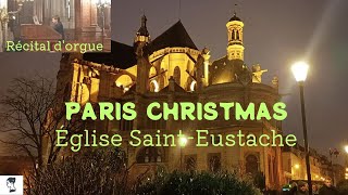 🇫🇷 Paris Christmas Noël concert  Église SaintEustache Récital dorgue [upl. by Estel]