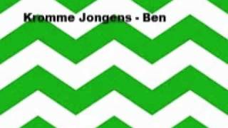 Kromme Jongens  ben [upl. by Sisson]