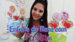 DIY ENFEITE DE MESA COM PIRULITOS  Poliani Stinghel [upl. by Aneehsal60]