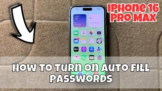 How to Turn on auto fill passwords iPhone 16 Pro Max [upl. by Yelah]