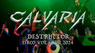 Calvaria  Destructor Live Circo Volador 2024 [upl. by Stella]