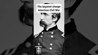 The Bayonet Charge  American Civil War [upl. by Lemmy]