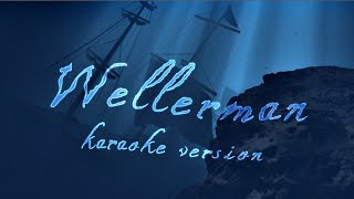 Wellerman karaoke version 🌊⚓  Sea shanty [upl. by Nnalyrehs824]