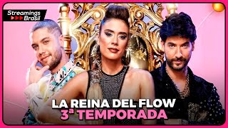 LA REINA DEL FLOW 3 ª TEMPORADA NA NETFLIX DATA DE ESTREIA ENREDO E MAIS [upl. by Satsoc]