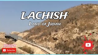 LACHISHLAND OF JUDAH [upl. by Cecilia]