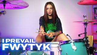 I Prevail  FWYTYK  Drum Cover by Kristina Rybalchenko [upl. by Stich]