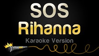 Rihanna  SOS Karaoke Version [upl. by Akimal197]