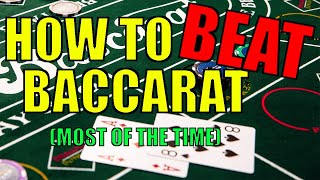 How To ACTUALLY Win Baccarat  Best NEW Strategy [upl. by Elgar]