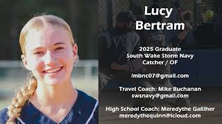 Lucy Bertram  Skills Video  2025 Grad  Catcher OF [upl. by Dorothee]