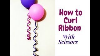 How to Curl Ribbon With Scissors  Party Decorations  Birthday Decorations at Home  Craftastic [upl. by Leunas81]