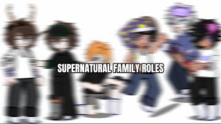 SUPERNATURAL FAMILY ROLES [upl. by Eba]