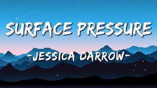 1 HOUR LOOP Jessica Darrow  Surface Pressure From quotEncantoquot  Lyrics [upl. by Starlin]