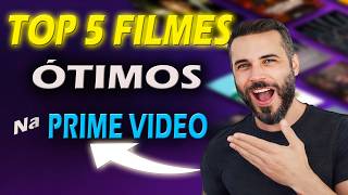 TOP FILMES MUITO BONS NA PRIME VIDEO  Só Filmão [upl. by Aciruam]