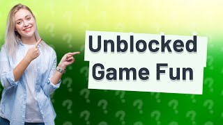 What is WTF unblocked games [upl. by Goff]