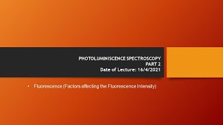 Fluorescence and Phosphorescence Video Lecture Part 2 [upl. by Philana]