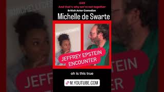 JEFFREY EPSTEIN ENCOUNTER wMICHELLE de SWARTE [upl. by Iatnwahs881]